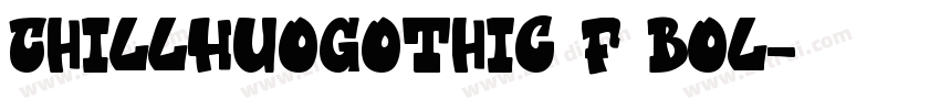 ChillHuoGothic F Bol字体转换